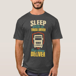 Camiseta Dormir Com Um Motorista De Caminhão Que Sempre Ent