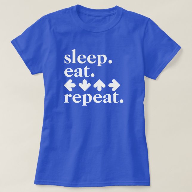 Camiseta Dormir.Comer. Setas.Repetir. (Frente do Design)
