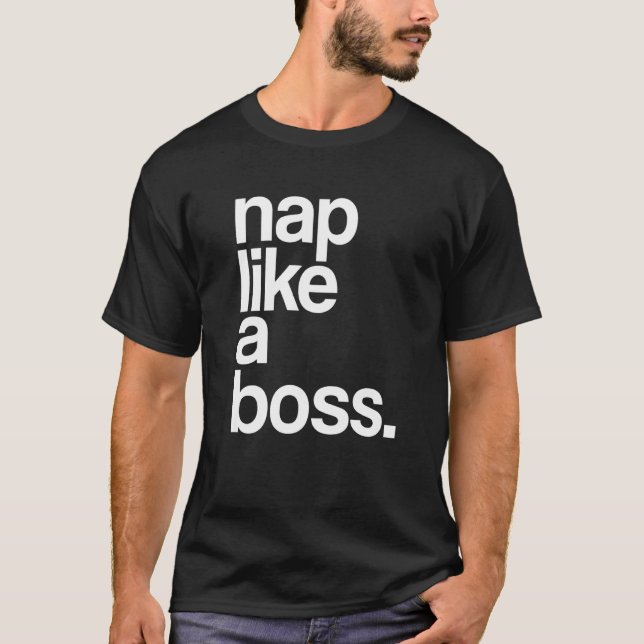 Camiseta Dormir como um Chefe para Refribar Napping como Pa (Frente)