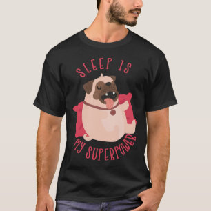 Camiseta Dormir É A Minha Superpotência Pug Lazy Classic