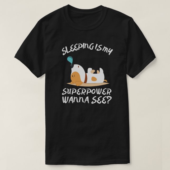 Camiseta Dormir é meu Superpoder (Frente do Design)
