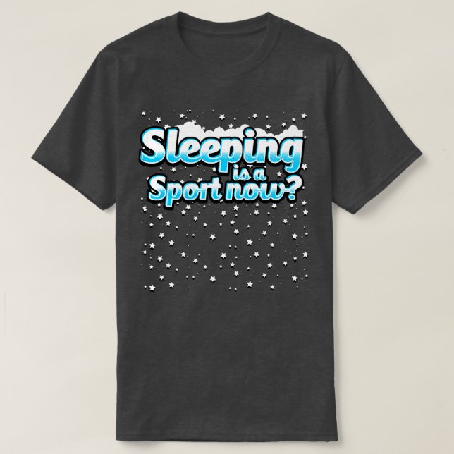 Camiseta Dormir É Um Esporte Agora (Frente do Design)