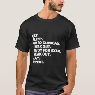 Camiseta Dormir Ir Para Clínicos Desligar A Escada Repetir 