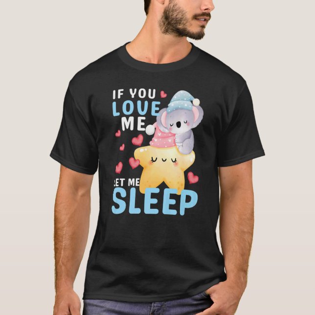 Camiseta Dormir Koala Idea Animal Bonito Para Quem Ama Koa (Frente)