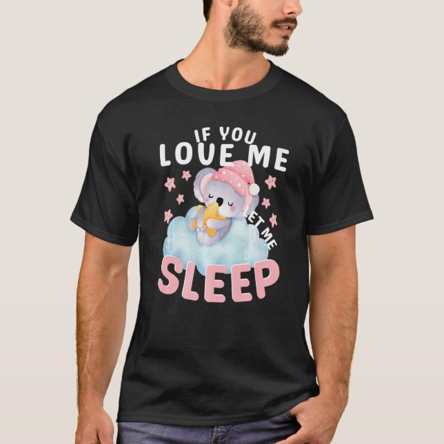 Camiseta Dormir Koala Idea Animal Bonito Para Quem Ama Koa (Frente)
