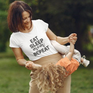 Camiseta Dormir Mãe Repetir - Presente Sujeira para a Mãe