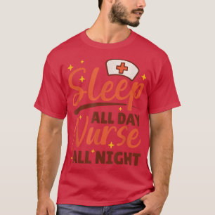 Camiseta Dormir O Dia Todo Enfermeira A Noite Toda, Enferme