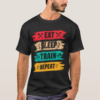 Camiseta Dormir. Treinar. Repetir. – O Esforço Máximo de Tr