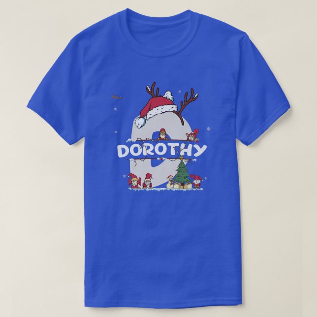 Camiseta Dorothy Christmas w Dorothy Name para o Natal engr (Frente do Design)