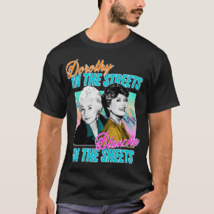 Camiseta Dorothy In The Streets Blanche In The Sheets Graph