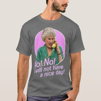 Camiseta Dorothy Zbornak Não Vou Ter um Dia Bom presente
