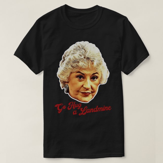 Camiseta Dorothy Zbornak Vai abraçar uma mina (Frente do Design)