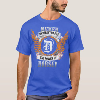 Camiseta Dorsey Name Shirt Nunca Subestima O Poder De