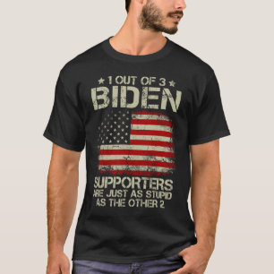 Camiseta Dos 3 Apoiadores De Biden São Tão Estúpidos Quanto
