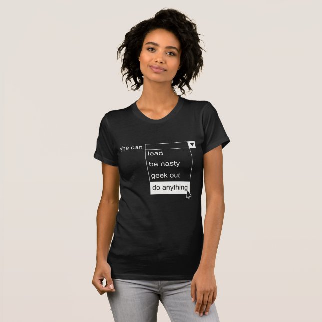 Camiseta Dos geeks mulheres para fora pode fazer qualquer (Frente Completa)