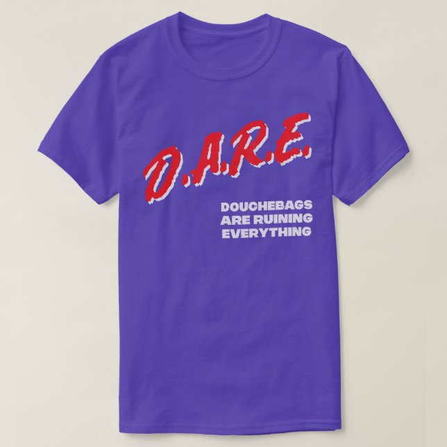 Camiseta Douchebags DARE meme Parody Design (Frente do Design)