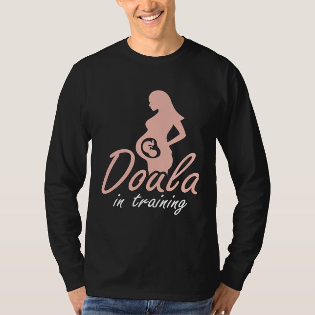 Camiseta Doula In Training Midwife Pregnancy Support Birth  (Frente)