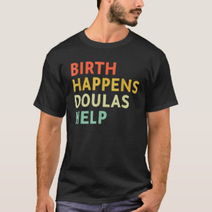 Camiseta Doulas de Parto Acontece Ajuda Trabalhadora de Par
