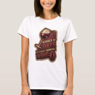Camiseta Dourado Cintilante NÚMERO DE DIAS SEM BEBER VINHO