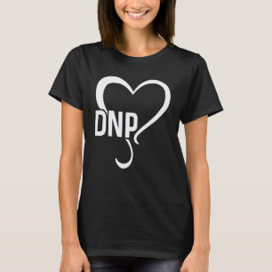 Camiseta Doutor Em Prática De Enfermagem Dnp Enfermeira(o)
