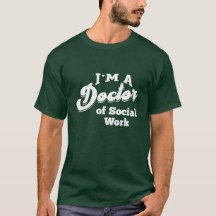 Camiseta Doutor em Trabalho Social Phd Doutorado Estudante 
