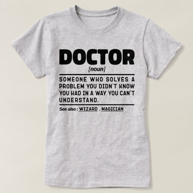 Camiseta Doutor Noun Legal Médico Trabalhador Sarcástico Di (Frente do Design)