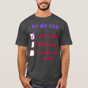 Camiseta Doutorado em doutorado por pesquisador acadêmico