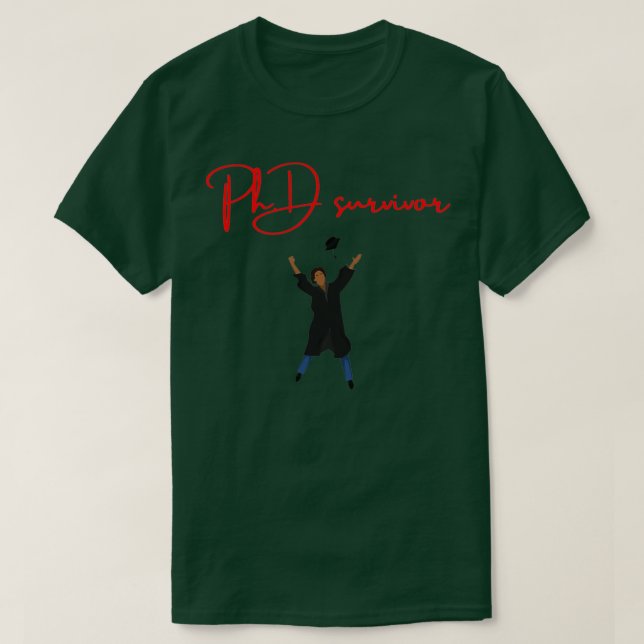 Camiseta Doutorado em PhD, estudante de doutorado em Sobrev (Frente do Design)