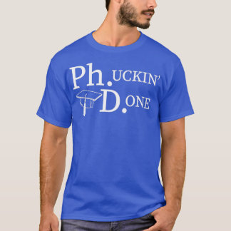 Camiseta Doutorado Engraçado PhD