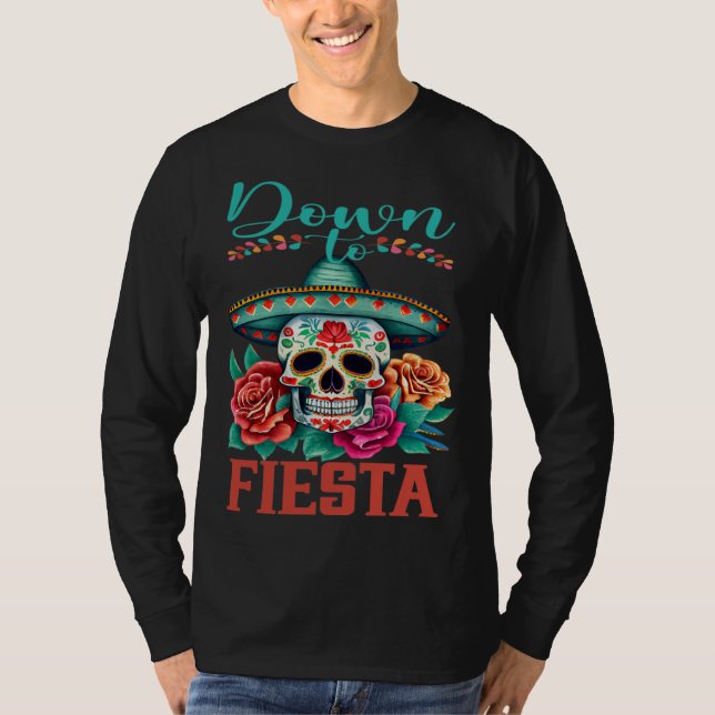 Camiseta Down To Fiesta Happy Cinco De Mayo Sugar Skull (Frente)