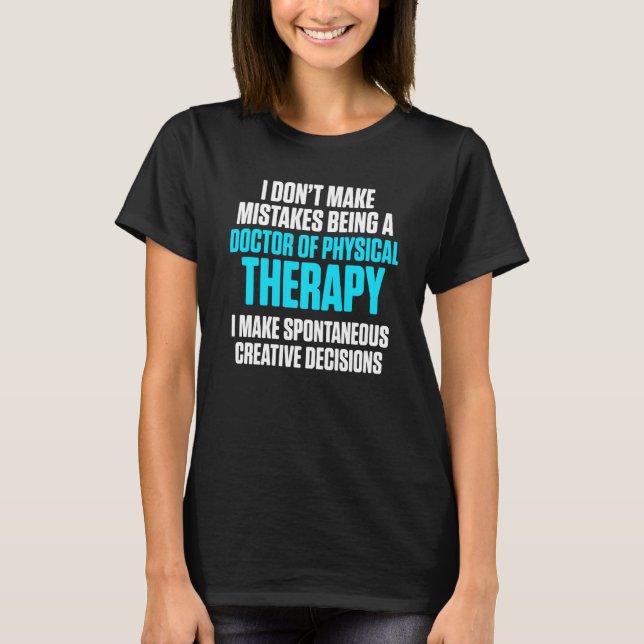Camiseta Dpt Doutor Em Terapia Física Errada Fisiothera (Frente)