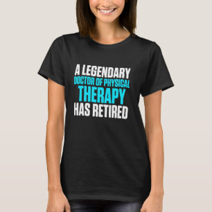 Camiseta Dpt Doutor Em Terapia Física Fisiotera Aposentada