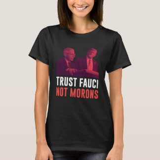 Camiseta Dr Anthony Fauci Trust Fauci Not Morons Retro Vint