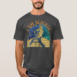 Camiseta Dr Fauci I Am Science Space Alien anti Mandate Arr