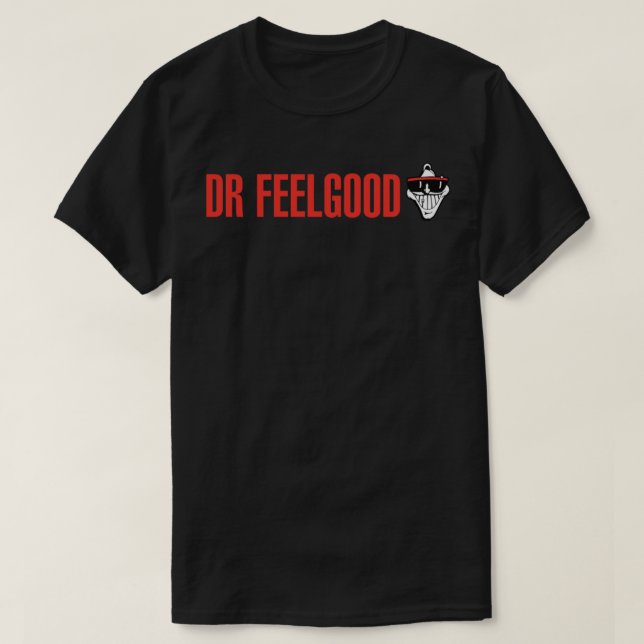 Camiseta Dr. Feelgood Classic T-Shirt (Frente do Design)