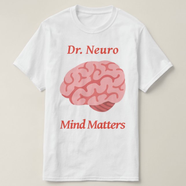 Camiseta Dr. Neuro Mind Matters (Frente do Design)