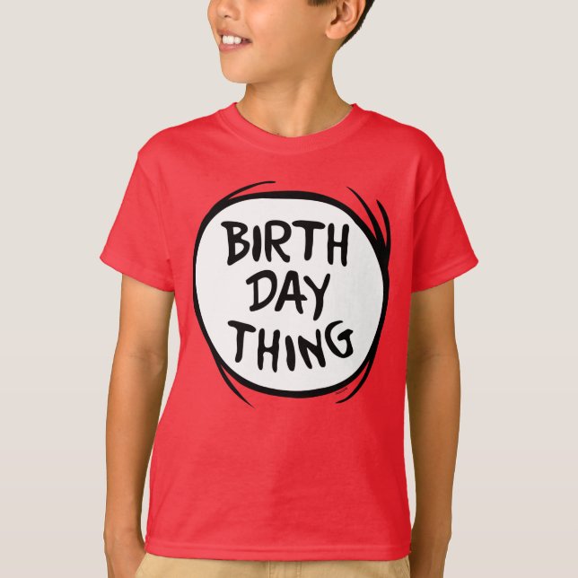 Camiseta Dr. Seuss Coisa Uma Duas - Coisa De Aniversário (Frente)