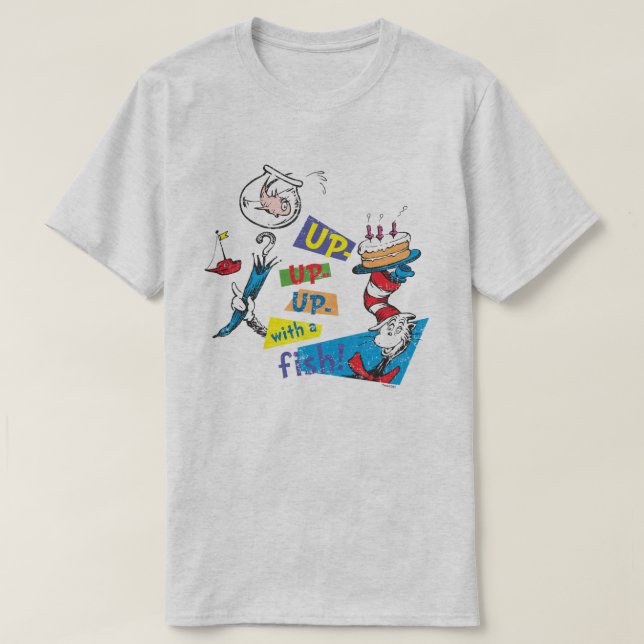 Camiseta Dr. Seuss| Para cima com um peixe (Frente do Design)