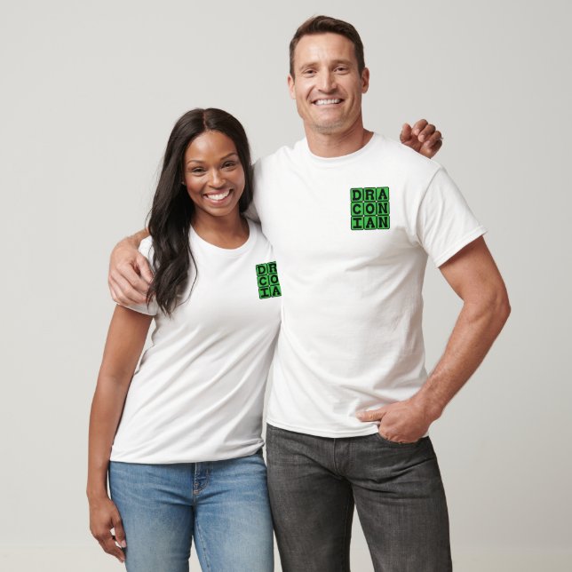 Camiseta Draconiano, Excessivamente Áspero e Severo (Unissex)