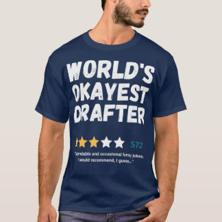Camiseta Drafter 1 do Okayest do Worldx27s