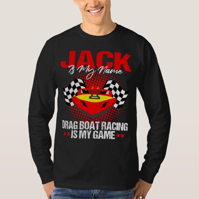 Camiseta Drag Boat Driver Quote for Speedboat Racing Jack   (Frente)