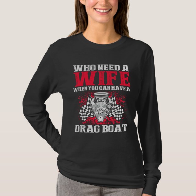 Camiseta Drag Boat Racing for Drag Boat Racer and Drag Boat (Frente)