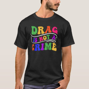 Camiseta Drag Não É Um Crime Igualdade Drag Queen 2