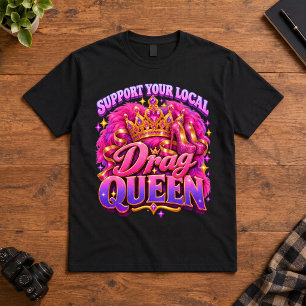 Camiseta Drag Queen Apoie Orgulho de Drag Queen Local