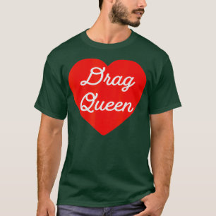 Camiseta Drag Queen Lover eu adoro arrastar rainha