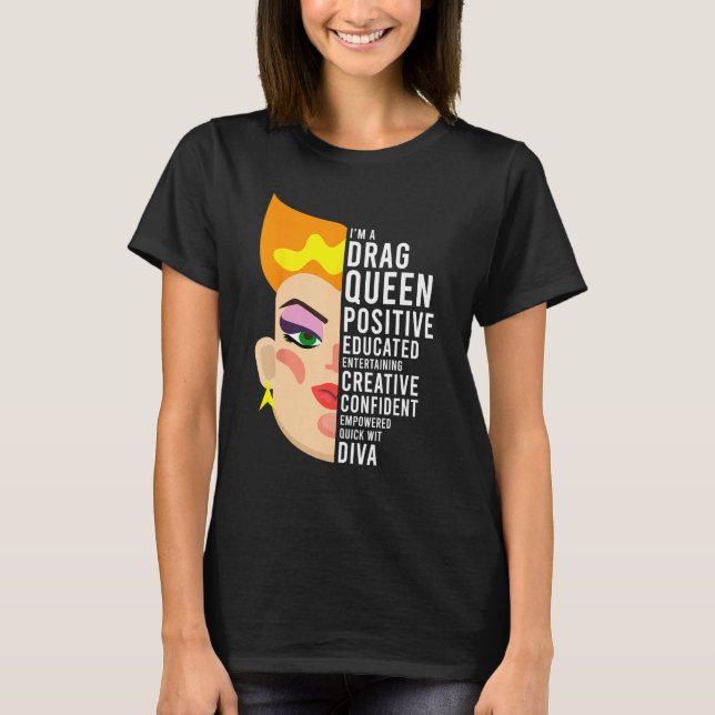 Camiseta Drag Queen, Positive, Educated, Creative Diva (Frente)