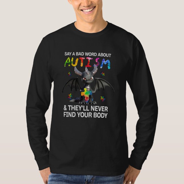 Camiseta Dragão Diz Má Palavra Sobre Autismo Que Nunca Enco (Frente)