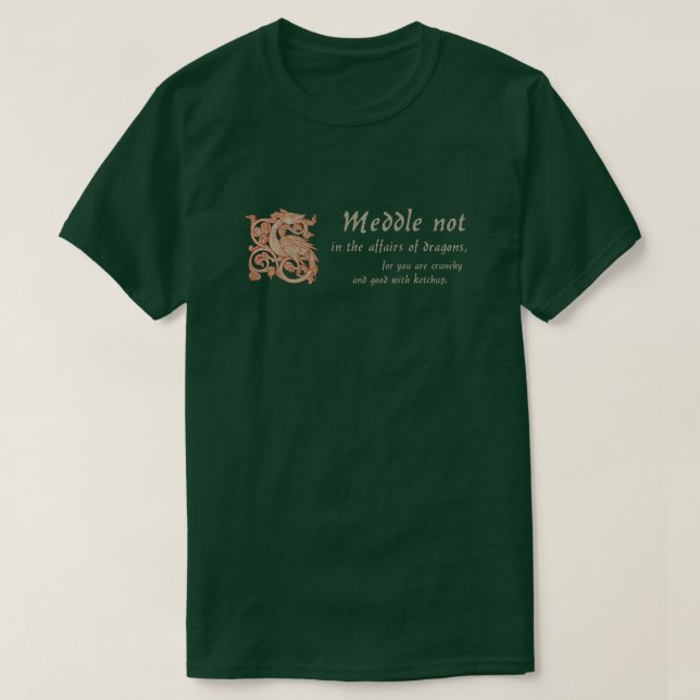 Camiseta Dragão medieval "Meddle not..." (Frente do Design)
