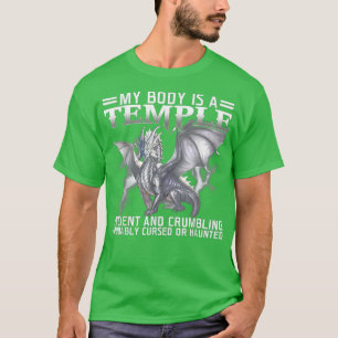 Camiseta Dragão Meu Corpo É Um Antigo Templo E Desmoronando