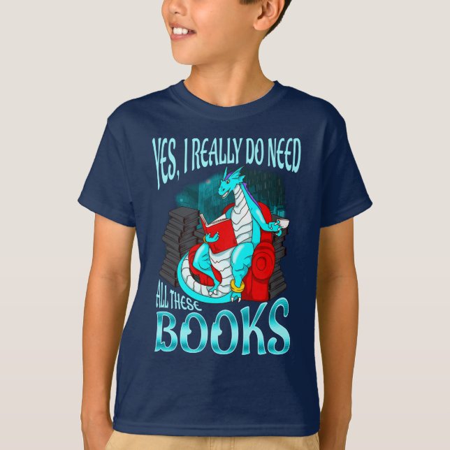 Camiseta Dragão sim eu realmente preciso todos estes livros (Frente)